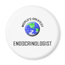 World's Greatest Endocrinologist Refrigerator Magnet