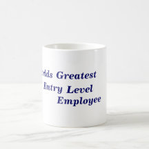 Worlds Greatest Entry Level Employee Mugs