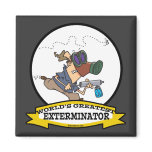 WORLDS GREATEST EXTERMINATOR MEN CARTOON magnets