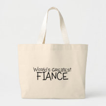Worlds Greatest Fiance Bags