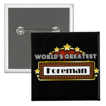 World's Greatest Foreman Pins