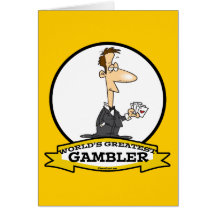 WORLDS GREATEST GAMBLER MEN CARTOON GREETING CARDS