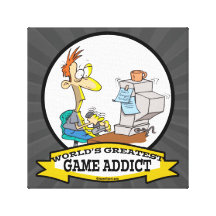 WORLDS GREATEST GAME ADDICT CARTOON GALLERY WRAPPED CANVAS