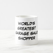 "World's Greatest Garage Sale Shopper" Mug
