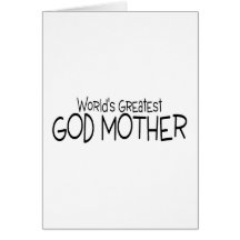 Worlds Greatest God Mother Greeting Cards