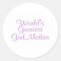 Worlds Greatest GodMother Round Sticker