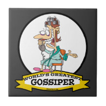 WORLDS GREATEST GOSSIPER WOMEN CARTOON CERAMIC TILES