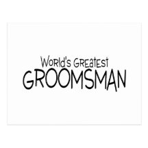 Worlds Greatest Groomsman Post Cards