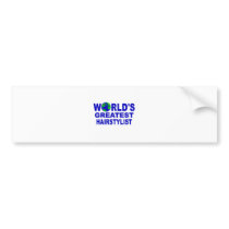 World's Greatest Hairstylist Bumper Stickers
