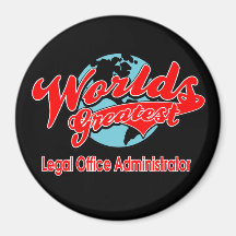 World's Greatest Legal Office Administrator Fridge Magnets