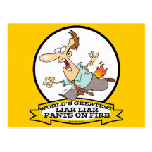 WORLDS GREATEST LIAR PANTS ON FIRE CARTOON POST CARDS
