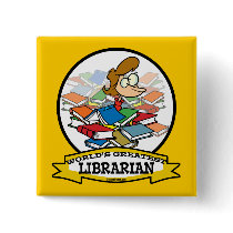WORLDS GREATEST LIBRARIAN WOMEN CARTOON BUTTON