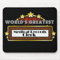 World's Greatest Medical Records Clerk Mouse Pad