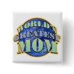World's Greatest Mom Button