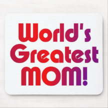World's Greatest Mom Mouse Pad