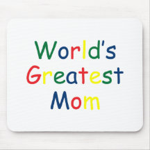 Worlds Greatest Mom Mouse Pads