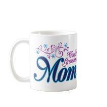 World's Greatest Mom Mug