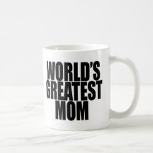 World's Greatest Mom Mug