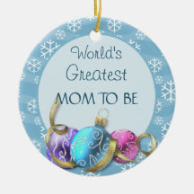 World's Greatest Mom To Be Christmas Ornament