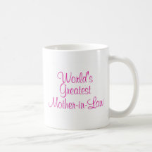 Worlds Greatest Mother In Law Coffee Mugs
