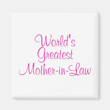 Worlds Greatest Mother In Law Fridge Magnets