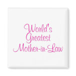 Worlds Greatest Mother In Law magnets