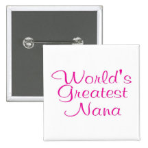 Worlds Greatest Nana Pins