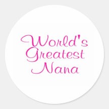 Worlds Greatest Nana Stickers