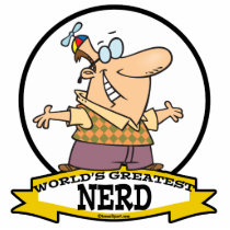 WORLDS GREATEST NERD II CARTOON ACRYLIC CUT OUT