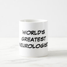 "World's Greatest Neurologist" Mug
