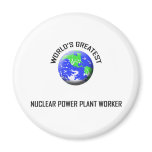World's Greatest Nuclear Power Plant Worker Fridge Magnets