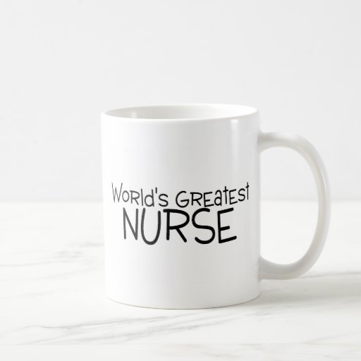 Worlds Greatest Nurse Coffee Mugs