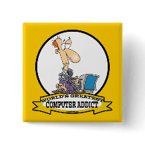WORLDS GREATEST PC COMPUTER ADDICT CARTOON PINS