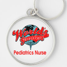 World's Greatest Pediatrics Nurse Keychain