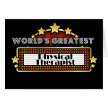 World's Greatest Physical Therapist Greeting Card