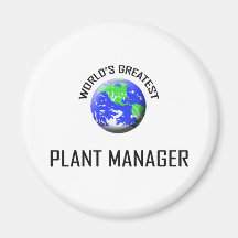 World's Greatest Plant Manager Fridge Magnet
