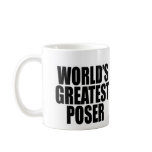 World's Greatest Poser mugs
