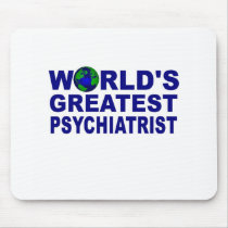 World's Greatest Psychiatrist Mouse Pads
