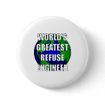 World's Greatest Refuse Engineer Pins