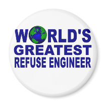World's Greatest Refuse Engineer Magnets