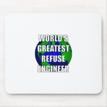 World's Greatest Refuse Engineer Mouse Pads