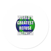World's Greatest Refuse Engineer Round Sticker