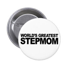 World's Greatest Stepmom Pinback Buttons
