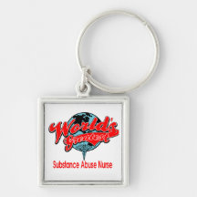 World's Greatest Substance Abuse Nurse Keychain