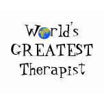 Worlds greatest therapist t-shirts