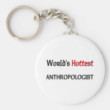 Worlds Hottest Anthropologist Key Chain