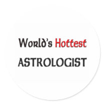 Worlds Hottest Astrologist Round Stickers