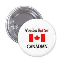 World's Hottest Canadian Pinback Buttons