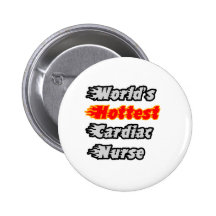 World's Hottest Cardiac Nurse Button