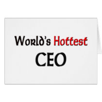 Worlds Hottest Ceo Greeting Card